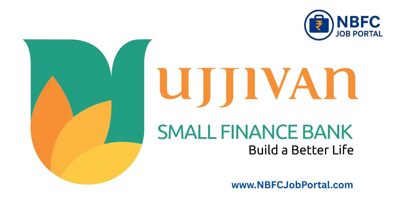Ujjivan Small Finance Bank Job Near Me In Bihar 2025 – Apply Online