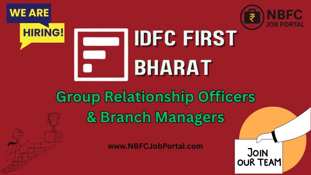 IDFC First Bharat hiring Group Relationship Officers and Branch Managers – Walk-in Interview in Madhepura Bihar