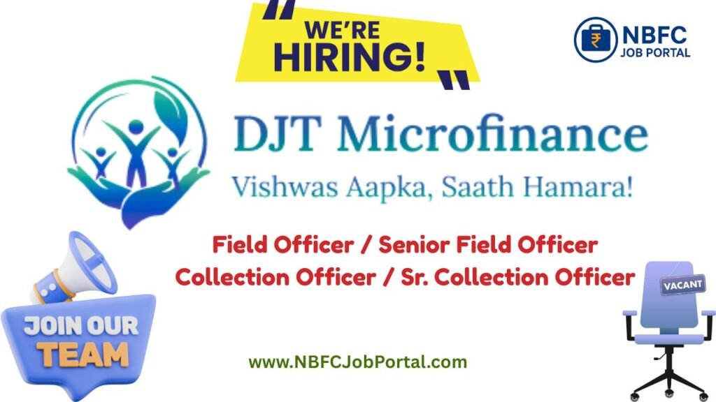 DJT Microfinance Field & Collection Officer Jobs near me UP