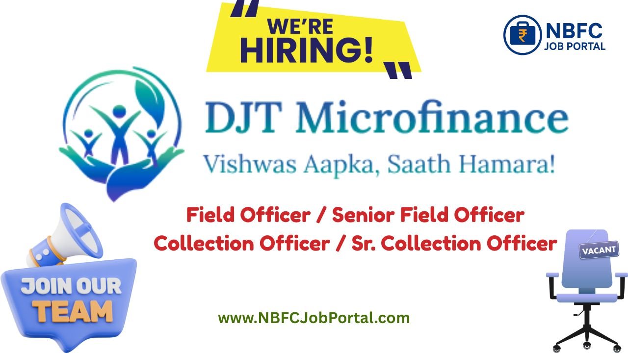 DJT Microfinance Field & Collection Officer Jobs near me UP