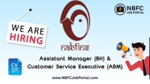 NABFINS Walk-in Interview 2024 – Assistant Manager & CSE Jobs in Purnia Bihar