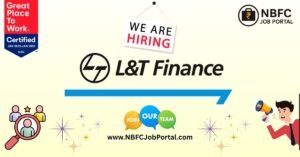 L&T Finance Job Vacancy In Bihar – Apply Online for Latest Openings