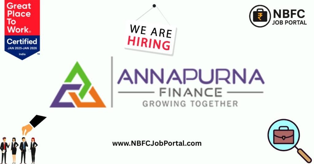 Annapurna Finance Jobs Near Me In Bihar – Latest NBFC career opportunities Apply now