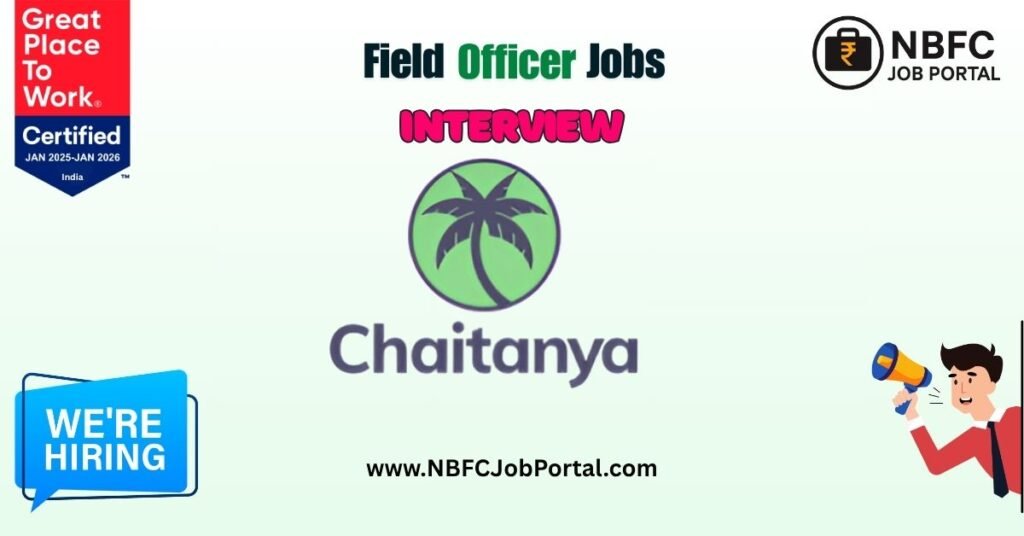 Chaitanya Finance Field Officer Jobs