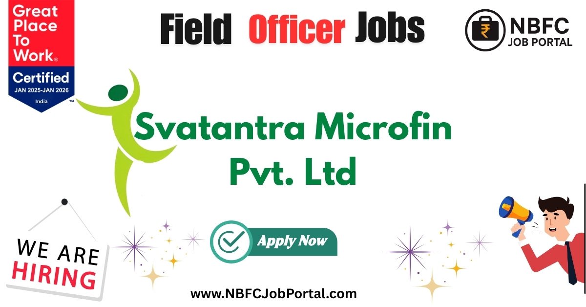 Svatantra Microfin Field Officer Jobs in Bihar - Latest Microfinance Vacancies